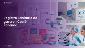 Imagen sobre el proceso de registro sanitario de gasa en Coclé, Panamá