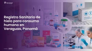Imagen sobre el proceso de registro sanitario de hielo para consumo humano en Veraguas, Panamá