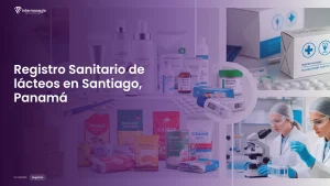 Imagen sobre el proceso de registro sanitario de lácteos en Santiago, Panamá
