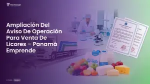 Imagen destacada del post titulada Ampliación Del Aviso De Operación Para Venta De Licores – Panamá Emprende con la categoría Permisos mostrada en la parte inferior.