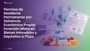 Imagen destacada del post titulada Permiso de Residente Permanente por Solvencia Económica Propia: Inversión Mixta en Bienes Inmuebles y Depósitos a Plazo con la categoría Permisos mostrada en la parte inferior.