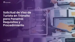 Imagen destacada del post titulada Solicitud de Visa de Turista en Tránsito para Panamá: Requisitos y Procedimiento con la categoría Requisitos mostrada en la parte inferior.
